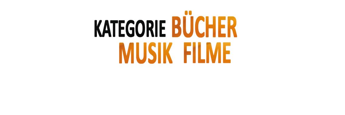 Bücher Musik Filme