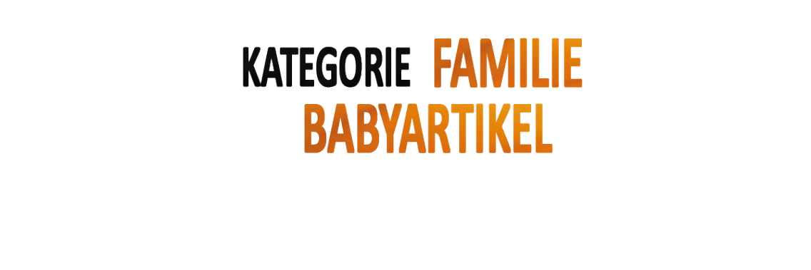 Familie Babyartikel